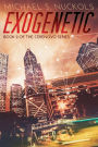 Exogenetic: Book 2 of the Cerenovo Series