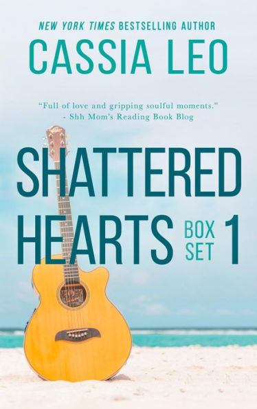Shattered Hearts Series: Box Set 1: Includes: Forever Ours, Relentless, and Pieces of You