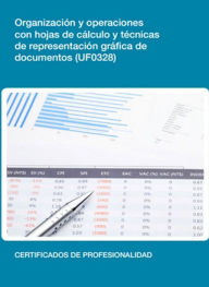 Title: UF0328 - Organizacion y operaciones con hojas de calculo y tecnicas de representacion grafica de documentos, Author: Sandra R. de Prado Morante