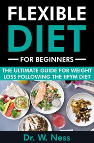 Title: Flexible Diet for Beginners, Author: Dr