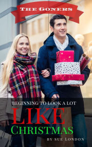 Title: Beginning to Look a Lot Like Christmas, Author: Sue London