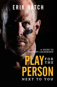 Title: Play For The Person Next To You, Author: Erik Hatch