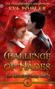 Title: Challenge of Hades: A Greek Mythology Romance, Author: Eva Pohler