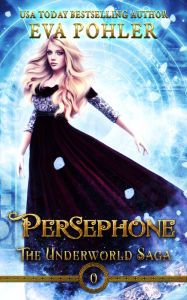 Title: Persephone: A Greek Mythology Romance, Author: Eva Pohler
