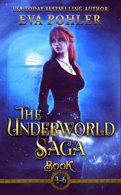 The Underworld Saga Box Set, Books 4-6 by Eva Pohler | eBook | Barnes ...