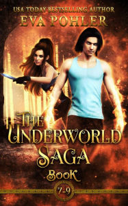 Title: The Underworld Saga Box Set, Books 7-9, Author: Eva Pohler