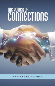 Title: The Power of Connections, Author: Cassandra Elliott