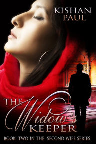 Title: The Widow's Keeper, Author: Kishan Paul