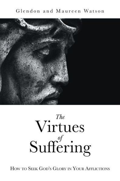 The Virtues of Suffering