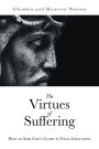 The Virtues of Suffering