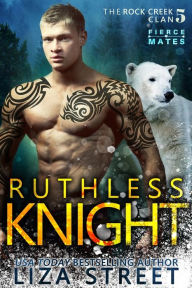 Title: Ruthless Knight, Author: Liza Street