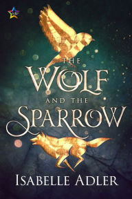 Title: The Wolf and the Sparrow, Author: Isabelle Adler