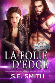 Title: La folie dEdge, Author: S. E. Smith