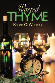 Title: Wasted Thyme, Author: Karen C. Whalen