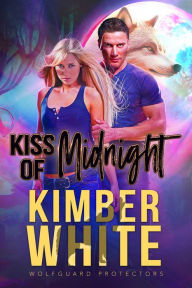 Title: Kiss of Midnight, Author: Kimber White