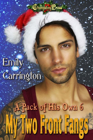 My Two Front Fangs (A Pack of His Own 6)