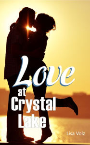 Title: Love at Crystal Lake, Author: Lisa Volz