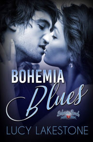 Title: Bohemia Blues, Author: Lucy Lakestone
