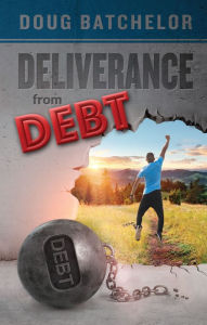 Title: Deliverance from Debt, Author: Doug Batchelor