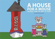 Title: A House for a Mouse, Author: Paul Lowery