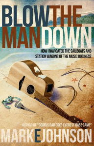 Title: Blow the Man Down, Author: Mark E. Johnson