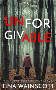 Title: Unforgivable, Author: Tina Wainscott