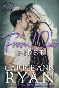 Free audiobook mp3 download From Our First by Carrie Ann Ryan ePub DJVU 9781947007994