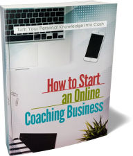 Title: How to Start an Online Coaching Business, Author: Fsquaitcle