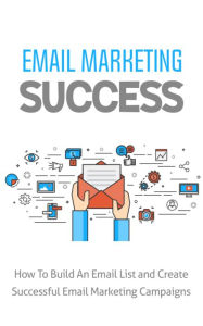 Title: Email Marketing Success, Author: Fsquaitcle