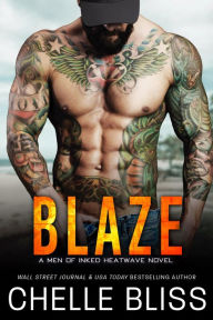 Title: Blaze, Author: Chelle Bliss