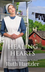 Title: Healing Hearts: Amish Romance, Author: Ruth Hartzler