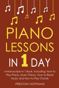 Title: Piano Lessons: In 1 Day - Bundle, Author: Preston Hoffman