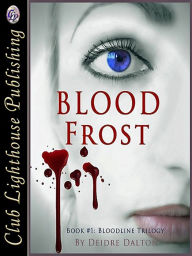 Title: Blood Frost, Author: Deidre Dalton