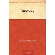 Title: Runaway, Author: Joseph Samachson