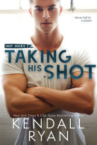 Ebooks for free download deutsch Taking His Shot (English Edition) 9781952036002 by Kendall Ryan PDF DJVU