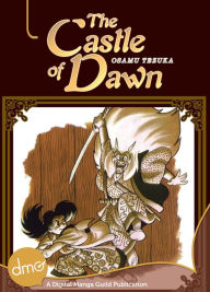 Title: The Castle Of Dawn, Author: Osamu Tezuka