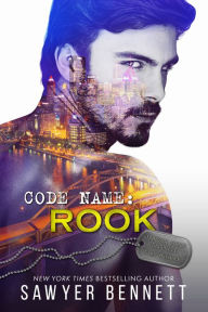 Title: Code Name: Rook, Author: Sawyer Bennett