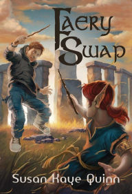 Title: Faery Swap (Middle Grade Fantasy), Author: Susan Kaye Quinn