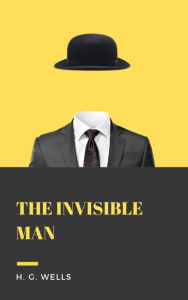 Title: The Invisible Man, Author: H. G. Wells