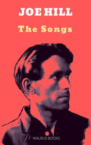 Title: The Songs of Joe Hill, Author: Joe Hill