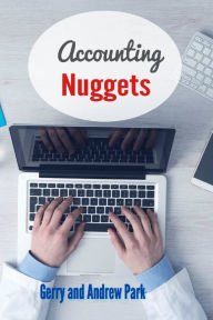 Title: Accounting Nuggets, Author: Gerry Park