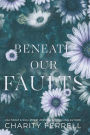 Beneath Our Faults