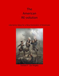 Title: The American RE-volution, Author: Donald De Angelo