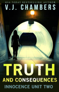 Title: Truth and Consequences, Author: V. J. Chambers