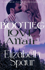 Title: Bootleg Love Affair, Author: Elizabeth Spaur