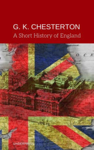 Title: A Short History of England, Author: G. K. Chesterton