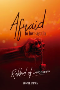 Title: Afraid to Love Again, Author: Yonnie Mackall