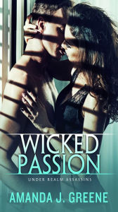 Title: Wicked Passion, Author: Amanda J. Greene