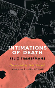 Title: Intimations of Death, Author: Felix Timmermans