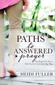 Title: Paths to Answered Prayer, Author: Heidi Fuller